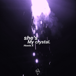 she's my crystal.