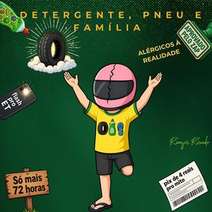 Detergente, Pneu e Família