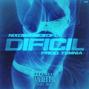 Dificil (feat. Nixon)