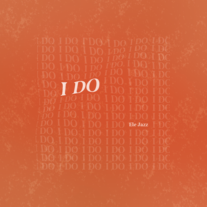 I DO (PROD.JPBEATZ)