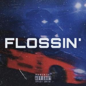 Flossin feat.SKIP2ML