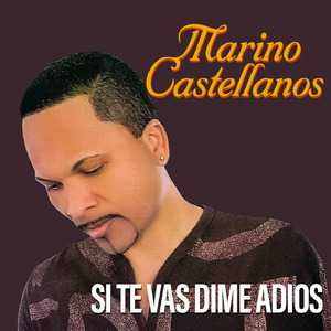 Si Te Vas Dime Adiós (Remasterizada 2024)