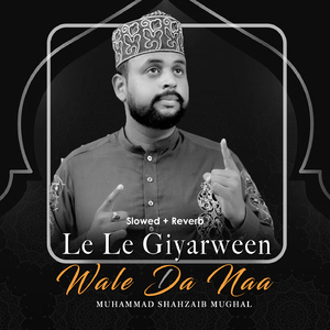 Le Le Giyarween Wale Da Naa (Lofi-Mix)