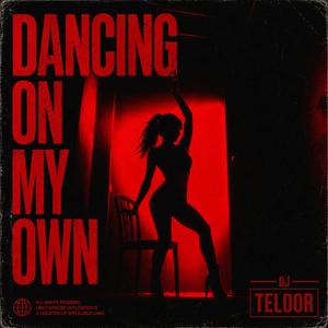 DANCING ON MY OWN