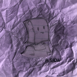 A Show