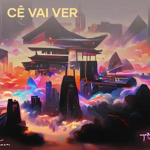 Cê Vai Ver