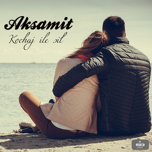 Kochaj ile sił (Radio Edit)