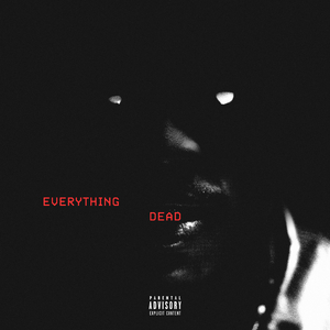 EVERYTHING DEAD