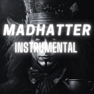 MADHATTER (INSTRUMENTAL)
