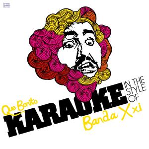 Que Bonito (In the Style of Banda Xxi) [Karaoke Version]
