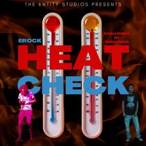 Heat Check (feat. Challenged By Greatness)