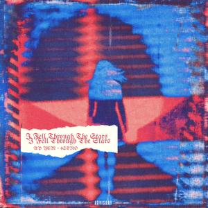 I Fell Through The Stars (feat. 4stro)