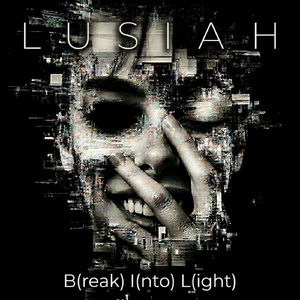 BREAK INTO LIGHT