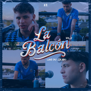 La Balcón Vol. 2 (A Ti)