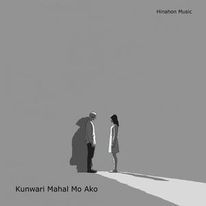 Kunwari Mahal Mo Ako