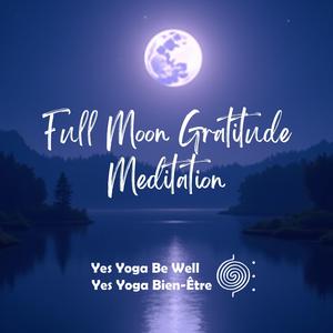 Guided Meditation: Full Moon Gratitude