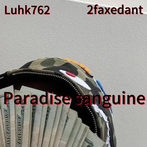 Paradise sanguine (feat. 2faxedant)