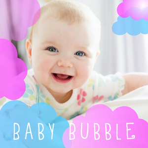 Baby Bubble