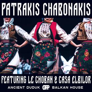 Ancient Duduk Balkan House (feat. Le Choban & Casa Elbilor)