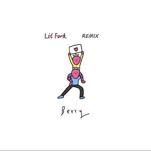 李佳隆-Berry（Lil Fork Remix）（李佳隆 / Lil Fork remix）