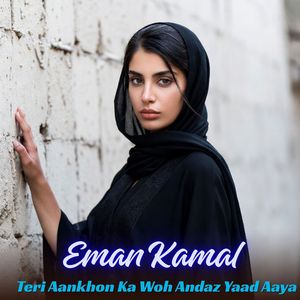 Teri Aankhon Ka Woh Andaz Yaad Aaya