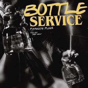 Bottle Service (feat. Tino Kay & FBP West)