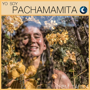 Yo Soy Pachamamita