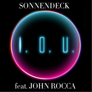 I.O.U. (Sonnendeck Radio Edit)