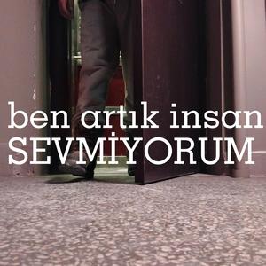 ben artık insan sevmiyorum