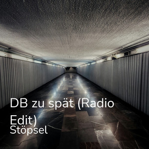 DB zu spät (Radio Edit)