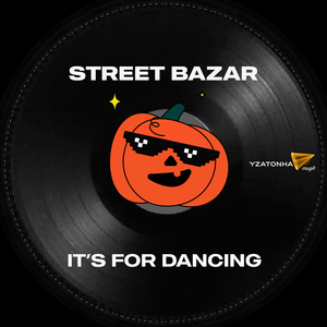 It's For Dancing (Street Party Mix)