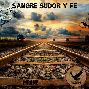 Sangre Sudor y Fe