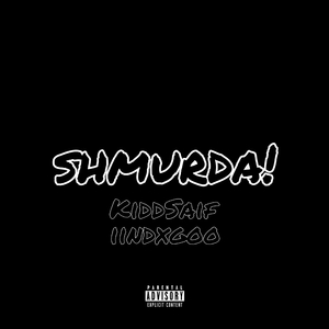 shmurda!
