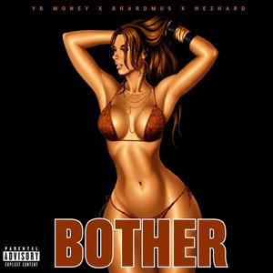 BOTHER