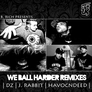 We Ball Harder (J.Rabbit Remix)