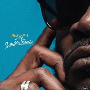 Hey Lova (Lowkie Remix)
