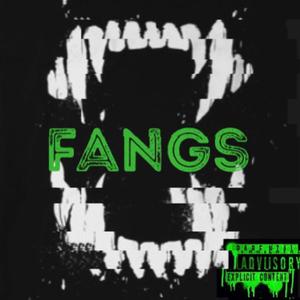 Fangs