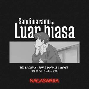 DJ Sandiwaramu Luar Biasa