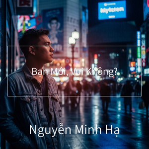 Bạn Mới, Vui Không?