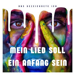 Mein Lied soll ein Anfang sein