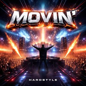 Movin / hardsyle