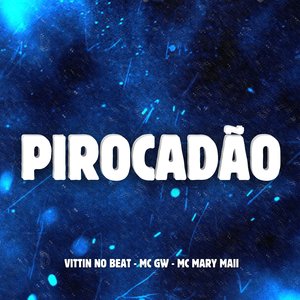 Pirocadão