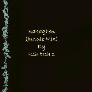 Bakaghen (Jungle Remix)