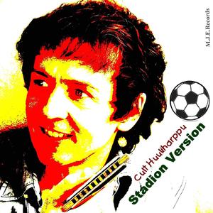 Cult Huuliharppu Stadion Version (Stadion Version)