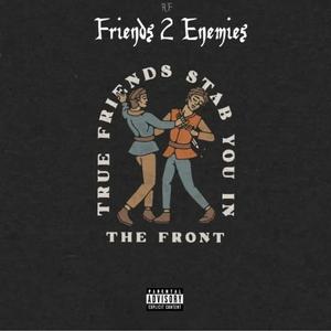 Friends 2 Enemies