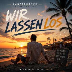 Wir lassen los