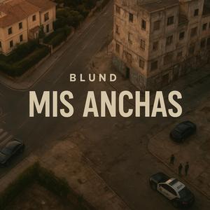 MIS ANCHAS (feat. MPR BEATS, 24study)