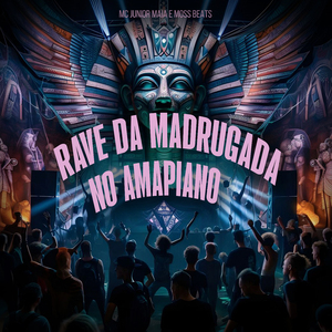 Rave da Madrugada no Amapiano
