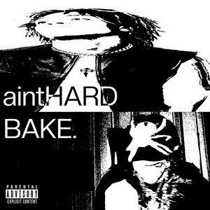 aintHARD // BAKE.