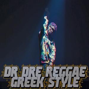 DR DRE Reggae Greek Style (Smastoras Version)
